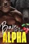 [Ridge Brothers Bear Shifters 01] • Bare for the Alpha · The Ridge Brothers Bear Shifters #1